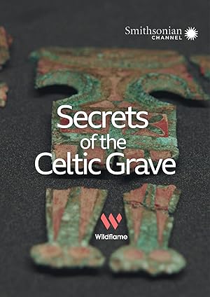 Secrets of the Celtic Grave