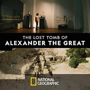 The Lost Tomb of Alexander the Great